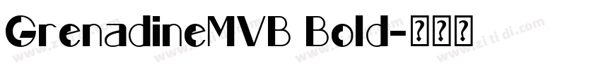 GrenadineMVB Bold字体转换